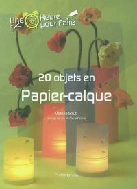 20 objets en papier-calque