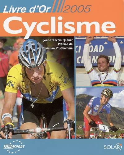 Le livre d'or du cyclisme 2005