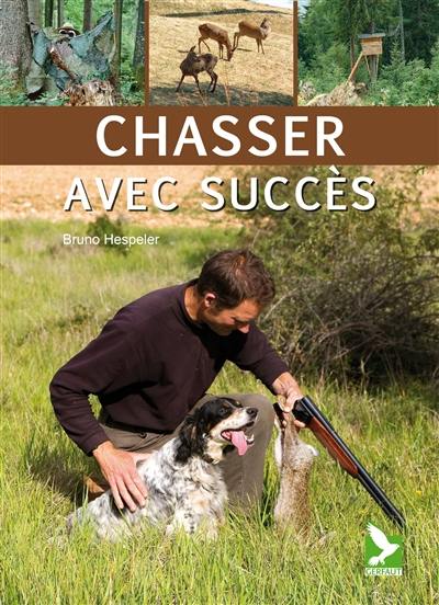 Chasser avec succès