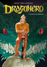 Dragonero. Vol. 1. Le sang du dragon