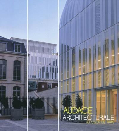 Audace architecturale au coeur de Paris