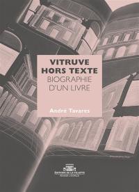 Vitruve hors texte : biographie d'un livre