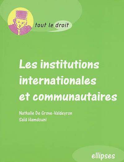 Les institutions internationales et communautaires