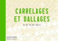 Carrelages et dallages du XIIe au XIXe siècle