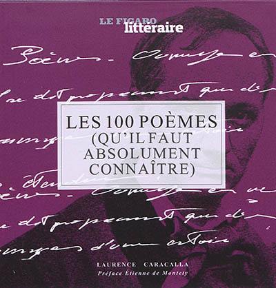 Les 100 poèmes (qu'il faut absolument connaître)