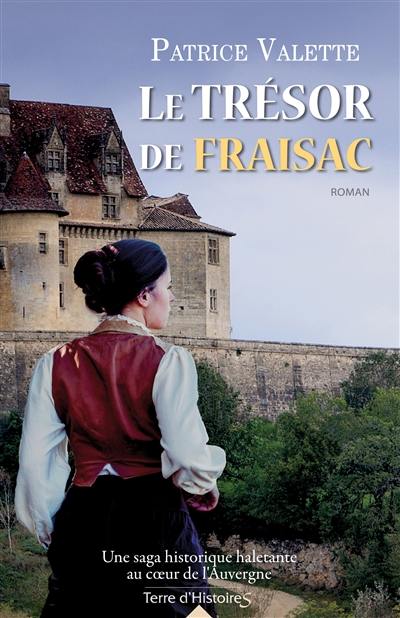 Le secret du château de Fraisac. Vol. 3. Le trésor de Fraisac