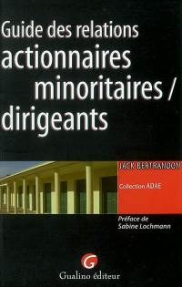 Guide des relations actionnaires minoritaires-dirigeants