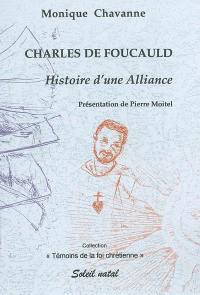 Charles de Foucauld : histoire d'une alliance