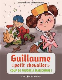 Guillaume petit chevalier. Vol. 10. Coup de foudre à Malecombe !