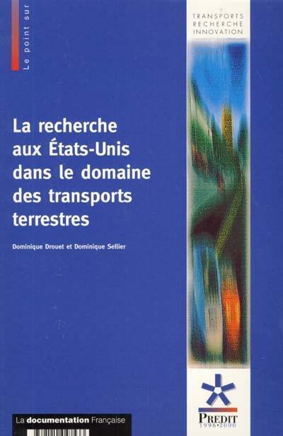 La recherche aux États-Unis dans le domaine des transports terrestres