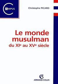 Le monde musulman du XIe au XVe siècle