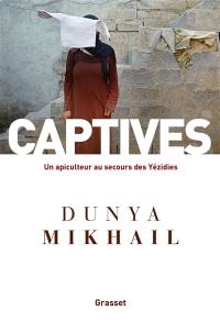 Captives : un apiculteur au secours des Yézidies