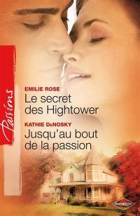 Le secret des Hightower. Jusqu'au bout de la passion