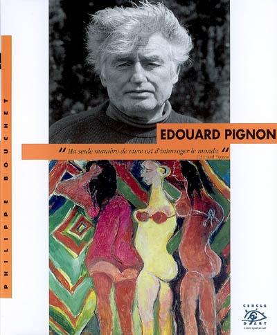 Edouard Pignon : 1905-1993