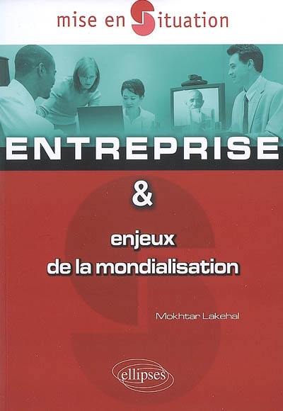 Entreprise et enjeux de la mondialisation