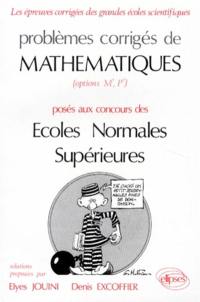 Problèmes corrigés de mathématiques posés au concours des écoles normales supérieures : options M', P'