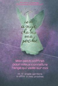 Mon petit coffret pour mieux connaître l'ange qui veille sur moi : et 72 anges gardiens à offrir à mes proches