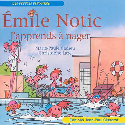 Emile Notic. J'apprends à nager