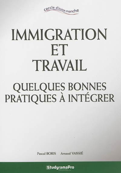 Immigration et travail : quelques bonnes pratiques à intégrer