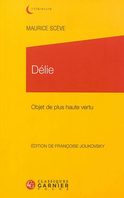 Délie : objet de plus haute vertu