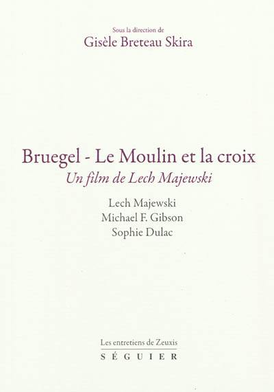 Bruegel, Le moulin et la croix : un film de Lech Majewski