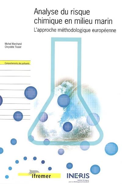 Analyse du risque chimique en milieu marin : l'approche méthodologique européenne