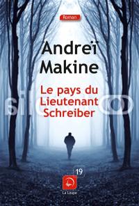 Le pays du lieutenant Schreiber : le roman d'une vie