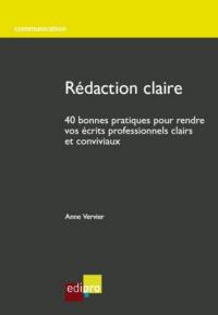 Rédaction claire : 40 bonnes pratiques pour rendre vos écrits professionnels clairs et conviviaux