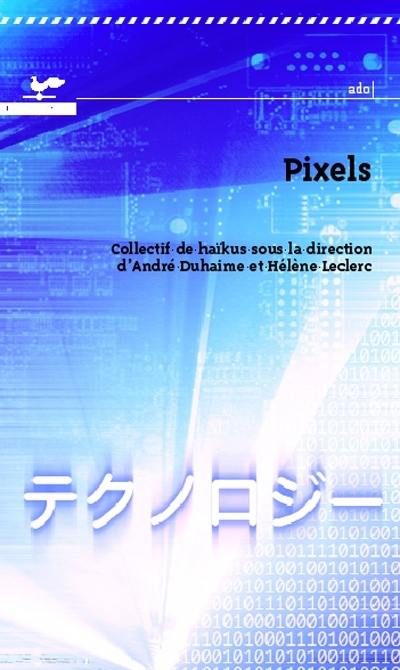 Pixels : collectif de haïkus