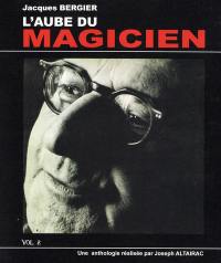 L'aube du magicien. Vol. 2