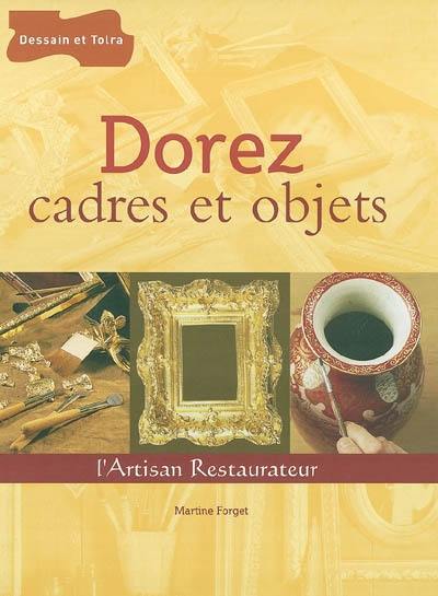 Dorez cadres et objets