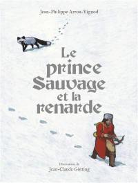 Le prince Sauvage et la renarde