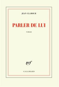 Parler de lui