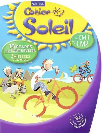 Cahier soleil, du CM1 vers le CM2