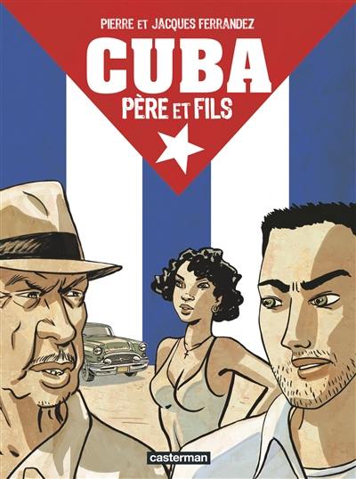 Cuba, père et fils