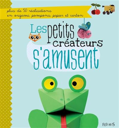 Les petits créateurs s'amusent