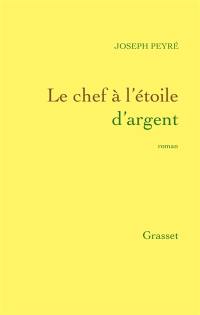 Le chef à l'étoile d'argent