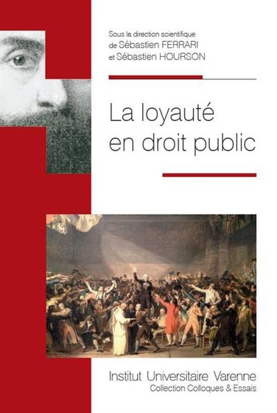 La loyauté en droit public