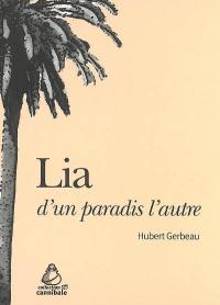 Lia : d'un paradis à l'autre