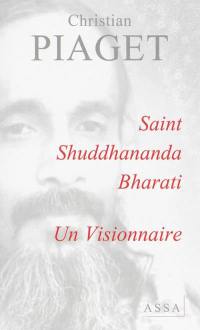 Saint Shuddhananda Bharati : un visionnaire