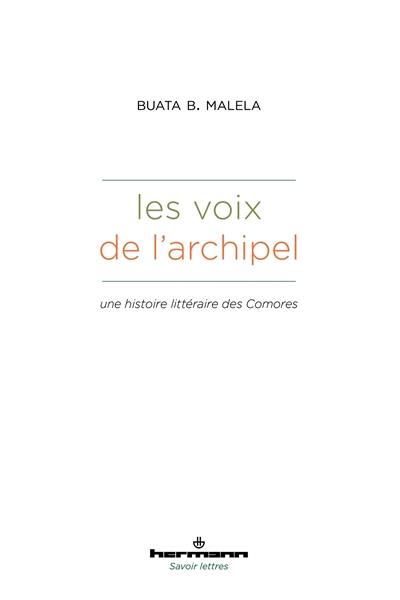 Les voix de l'archipel : une histoire littéraire des Comores