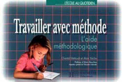 Travailler avec méthode