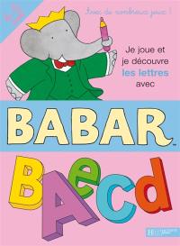 Je joue et je découvre les lettres avec Babar, 4-5 ans