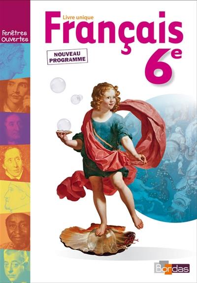 Français 6e : livre unique