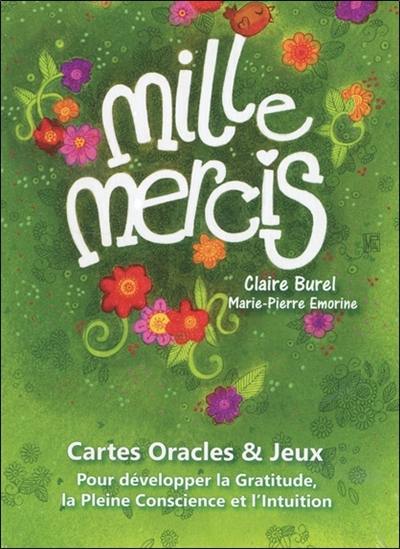 Mille mercis : cartes oracles & jeux : pour développer la gratitude, la pleine conscience et l'intuition