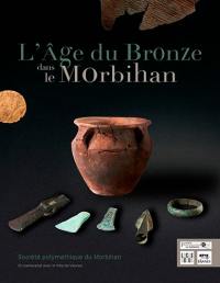 L'âge du bronze dans le Morbihan