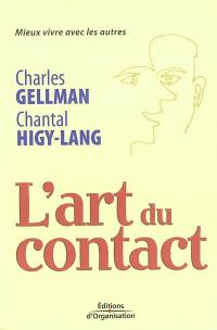 L'art du contact : mieux vivre avec les autres