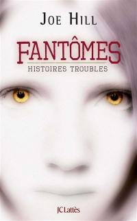 Fantômes : histoires troubles