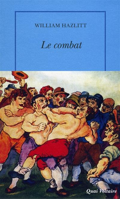 Le combat : et autres essais