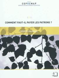 Comment faut-il payer les patrons ?